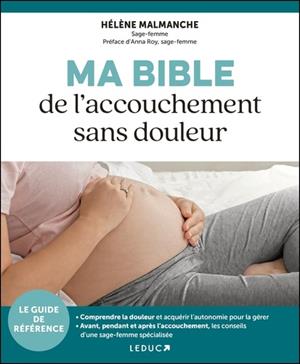 Ma bible de l’accouchement sans douleur