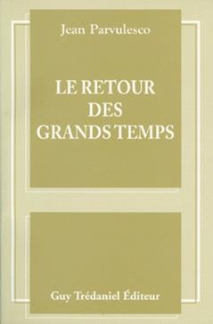 Le retour des grands temps