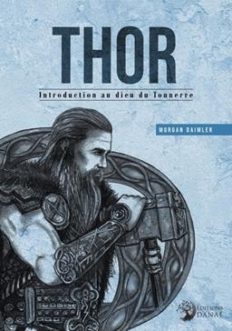 Thor: Introduction au Dieu du Tonnerre