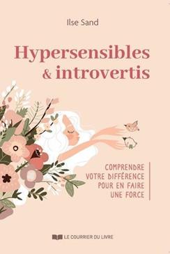 Hypersensible ou introverti ?