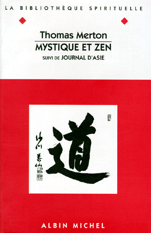 Mystique et zen. suivi de Journal d'Asie