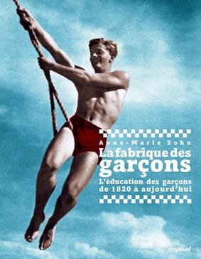 La fabrique des garçons