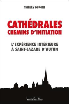 Les cathédrales, chemins d'initiation