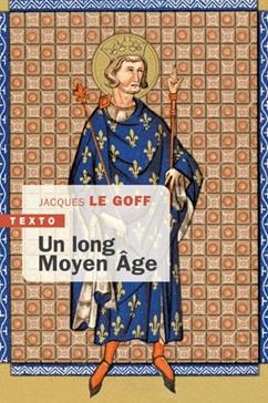 Un long Moyen Âge