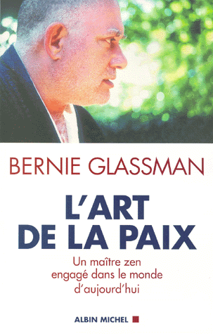 L'art de la paix. Un maître zen engagé dans le monde d'aujourd'hui