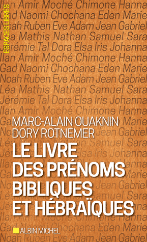 Le livre des prénoms bibliques et hébraïques