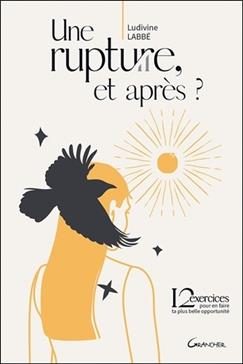 Une rupture, et après ?