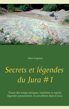Secrets et légendes du Jura