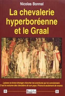 La chevalerie hyperboréenne et le Graal