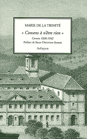Consens à n'être rien. Carnets 1936-1942