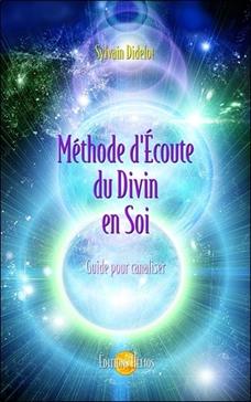 Méthode d'Ecoute du Divin en Soi