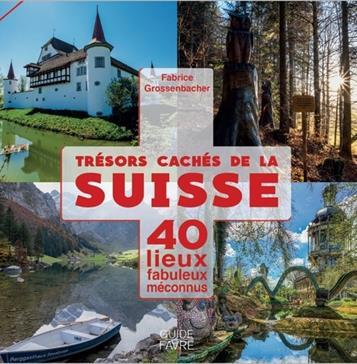 Trésors cachés de la Suisse
