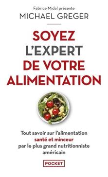 Soyez l'expert de votre alimentation