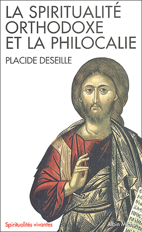 La spiritualité orthodoxe et la philocalie