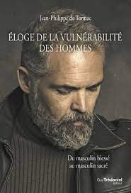 Eloge de la vulnérabilité des hommes