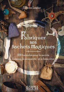 Fabriquer ses sachets Magiques