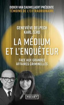 La médium et l'enquêteur face aux grandes affaires criminelles