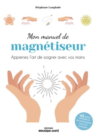 Mon manuel de magnétiseur