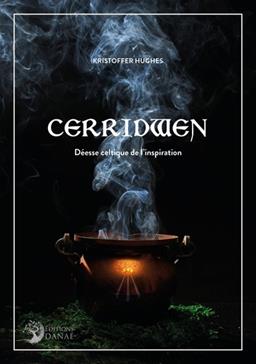 Cerridwen: Déesse celtique de l'inspiration