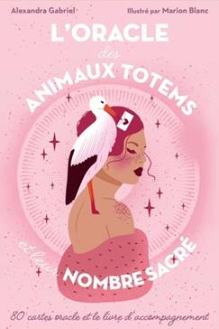 L'oracle des Animaux Totems et leur nombre sacré