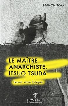 Le maître anarchiste, Itsuo Tsuda