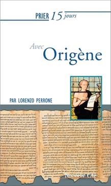 Prier 15 jours avec origene