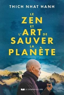 Le Zen et l'Art de sauver la planète
