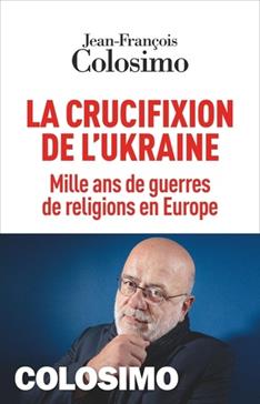 La crucifixion de l'Ukraine