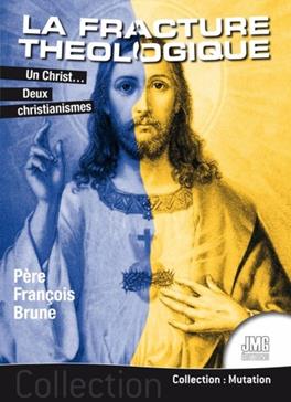 La fracture théologique