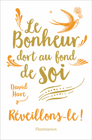 Le bonheur dort au fond de soi