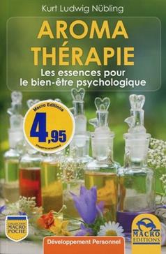 Aroma thérapie : les essences pour le bien-être psychologique