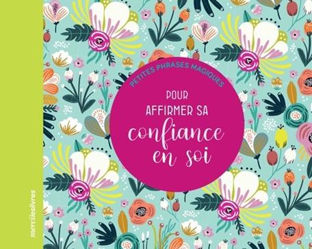 Pour affirmer sa confiance en soi