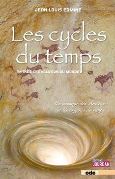Les cycles du temps - Mythes et évolution du monde