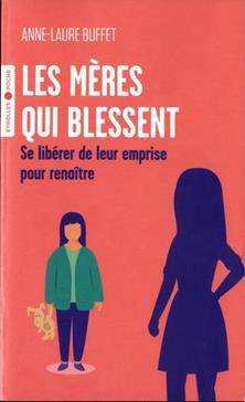 Les mères qui blessent