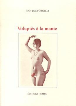 Voluptés à la mante