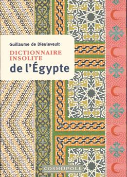 Dictionnaire insolite de l'Egypte