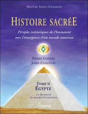 Histoire sacrée T.2 - Périples initiatique de l'humanité - L'Égypte
