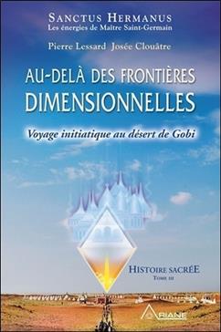 Histoire sacrée T.3 - Au-delà des frontières dimensionnelles - Le désert de Gobi