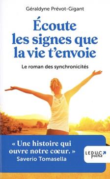 Ecoute les signes que la vie t'envoie