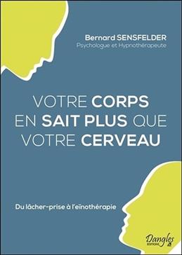 Votre corps en sait plus que votre cerveau
