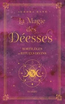 La Magie des Déesses