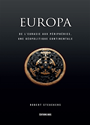 Europa. vol. 2. de l'eurasie aux périphéries, une géopolitique continentale
europa