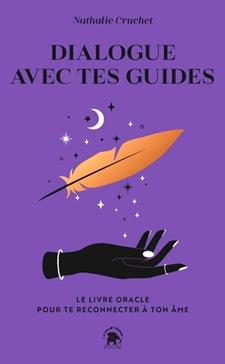 Dialogue avec tes guides