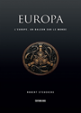 Europa. vol. 3. l'europe, un balcon sur le monde
europa