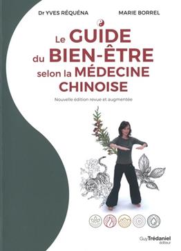 Le guide du bien-être selon la médecine chinoise