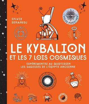 Le kybalion et les 7 lois cosmiques