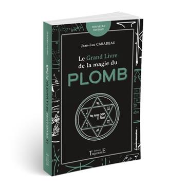 Le grand livre de la magie du plomb