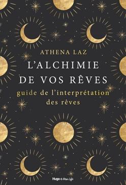 L'alchimie de nos rêves