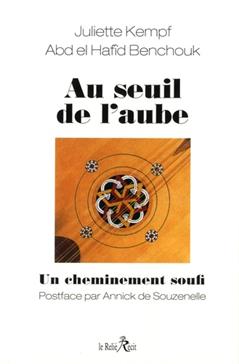 Au seuil de l'aube: Un cheminement soufi