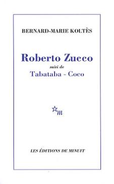 Roberto Zucco suivi de Tabataba-Coco